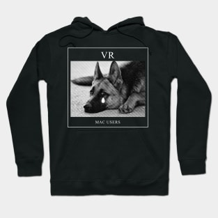 VR Mac users Hoodie